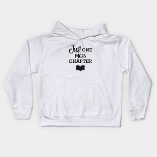 Book Reader - Just one more chapter Kids Hoodie